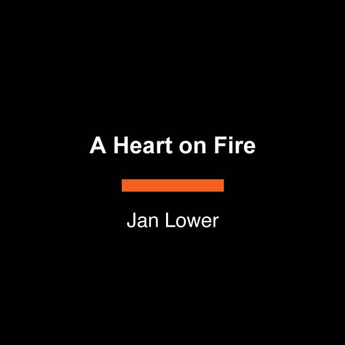 A Heart on Fire, Jan Lower