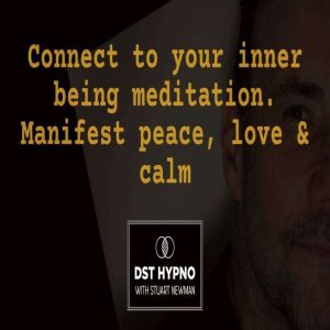 Connect to your inner being meditatio..., Stuart Newman