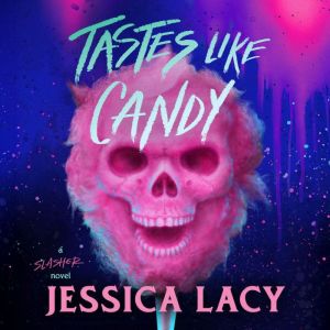 Tastes Like Candy: Tastes Like Candy, Book 1