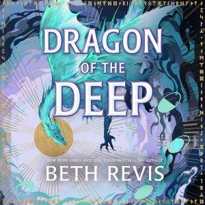 Dragon of the Deep, Beth Revis