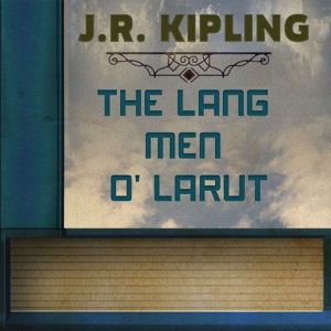 The Lang Men OLarut, J. R. Kipling