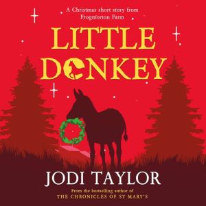 Little Donkey, Jodi Taylor