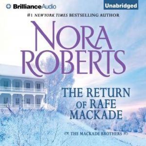 The Return of Rafe MacKade, Nora Roberts