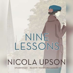 Nine Lessons, Nicola Upson