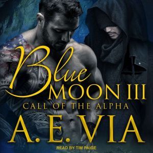 Blue Moon III, A.E. Via