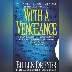 With a Vengeance, Eileen Dreyer