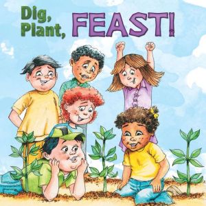 Dig, Plant, FEAST!, Lin Picou