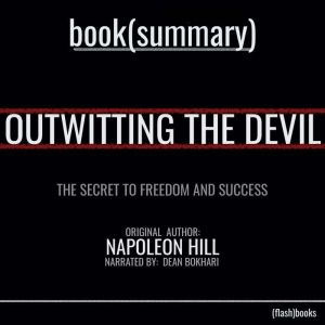 Outwitting the Devil by Napoleon Hill..., FlashBooks