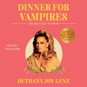 Dinner for Vampires, Bethany Joy Lenz