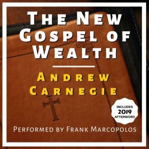 The New Gospel of Wealth: With 2019 Afterword