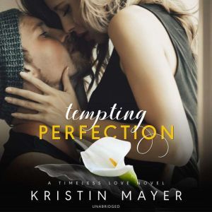 Tempting Perfection, Kristin Mayer