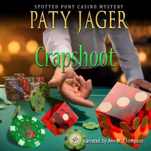 Crapshoot: A contemporary Native American amateur sleuth murder mystery series