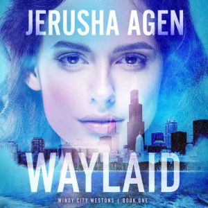 Waylaid, Jerusha Agen