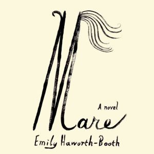 Mare, Emily HaworthBooth
