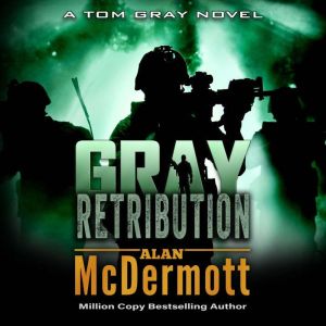 Gray Retribution, Alan McDermott