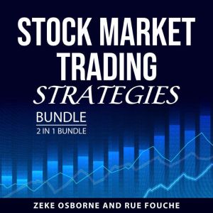 Stock Market Trading Strategies Bundl..., Zeke Osborne