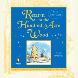 Return to the Hundred Acre Wood, David Benedictus