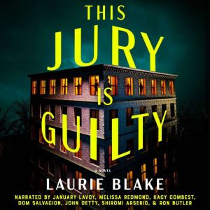 This Jury Is Guilty, Laurie Blake