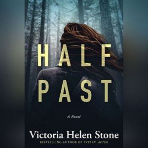 Half Past, Victoria Helen Stone