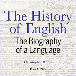 The History of English, Christopher R. Fee
