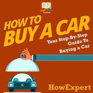 How To Buy a Car, HowExpert
