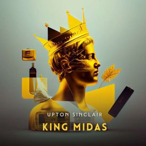 King Midas: A Romance