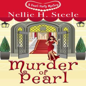 Murder of Pearl, Nellie H. Steele