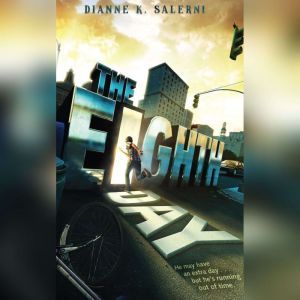 The Eighth Day, Dianne K. Salerni