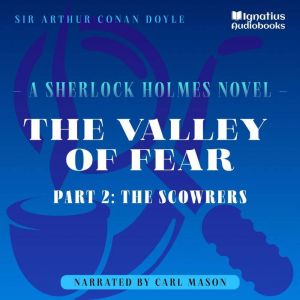 The Valley of Fear Part 2 The Scowr..., Sir Arthur Conan Doyle