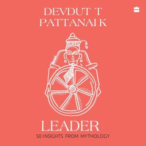 Leader: 50 Insights from Mythology