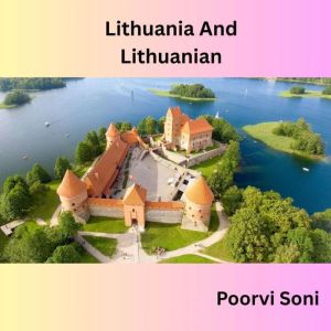 Lithuania and Lithuanian, Poorvi Soni