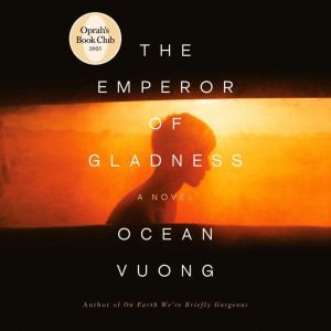 The Emperor of Gladness Oprahs Book..., Ocean Vuong