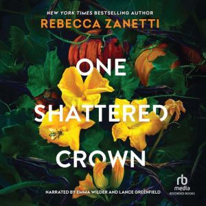 One Shattered Crown, Rebecca Zanetti