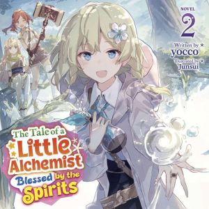 The Tale of a Little Alchemist Blesse..., yocco