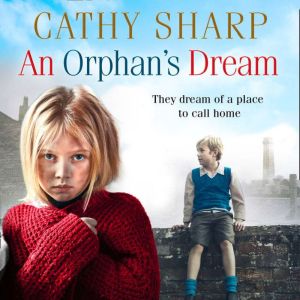 An Orphans Dream, Cathy Sharp