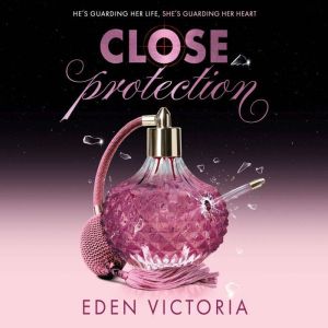 Close Protection, Eden Victoria