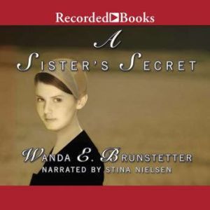 A Sisters Secret, Wanda E. Brunstetter