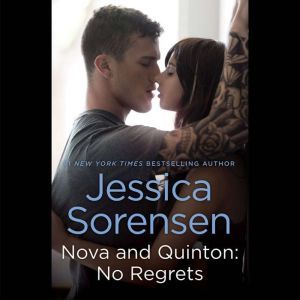 Nova and Quinton No Regrets, Jessica Sorensen