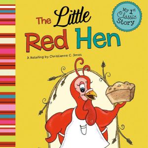 The Little Red Hen, Christianne Jones