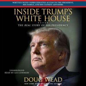 Inside Trumps White House, Doug Wead