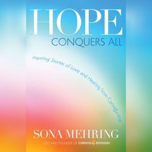 Hope Conquers All, Sona Mehring
