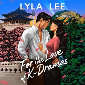 For the Love of KDramas, Lyla Lee