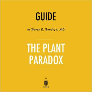 Guide to Steven R. Gundrys, MD The P..., Instaread