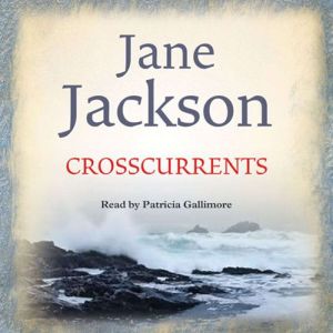 Crosscurrents, Jane Jackson