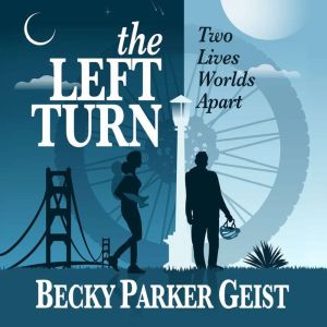The Left Turn, Becky Parker Geist