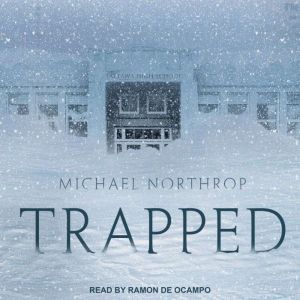 Trapped, Michael Northrop