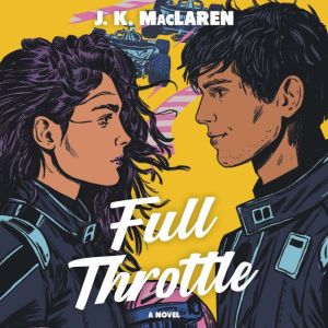 Full Throttle, J.K. MacLaren