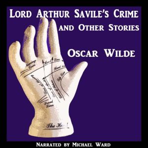 Lord Arthur Saviles Crime and Other ..., Oscar Wilde