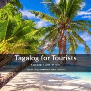 Tagalog for Tourists: A Language course for travel