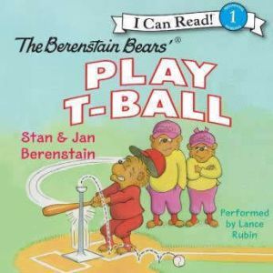 The Berenstain Bears Play TBall, Jan Berenstain